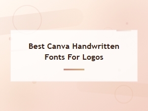 Best Canva Handwritten Fonts for Logos in 2025