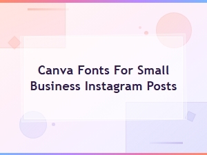 Best Canva Fonts for Small Business Instagram Posts