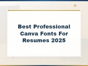 Best Professional Canva Fonts for Resumes
